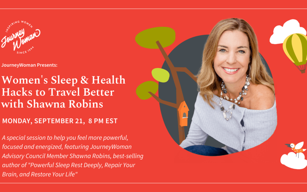 JourneyWoman Presents: Women’s Sleep & Health Hacks to Travel Better (Webinar)