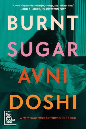 Burnt Sugar by Avni Doshi Book Cover Burnt Sugar by Avni Doshi Book Cover
