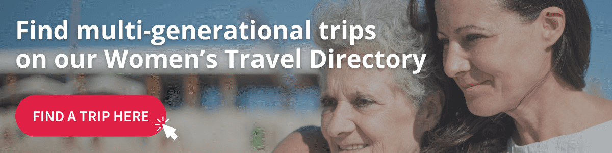mother daughter multi generational trips banner